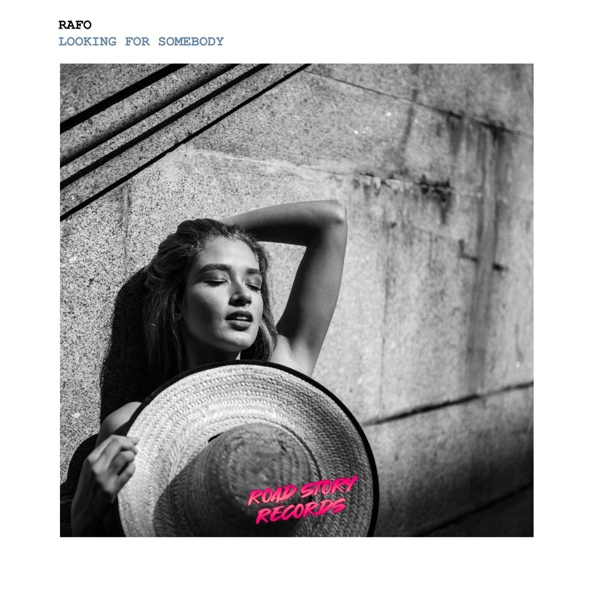 RAFO - Looking for Somebody