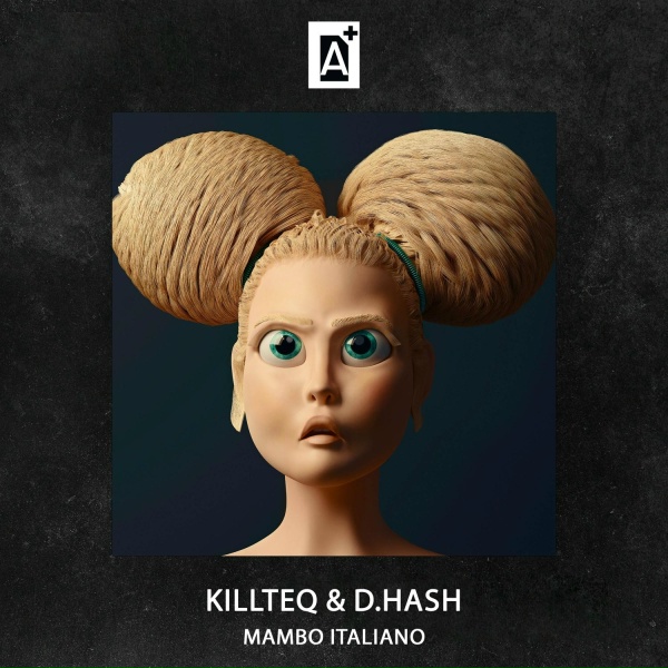 KILLTEQ, D.HASH - Mambo Italiano