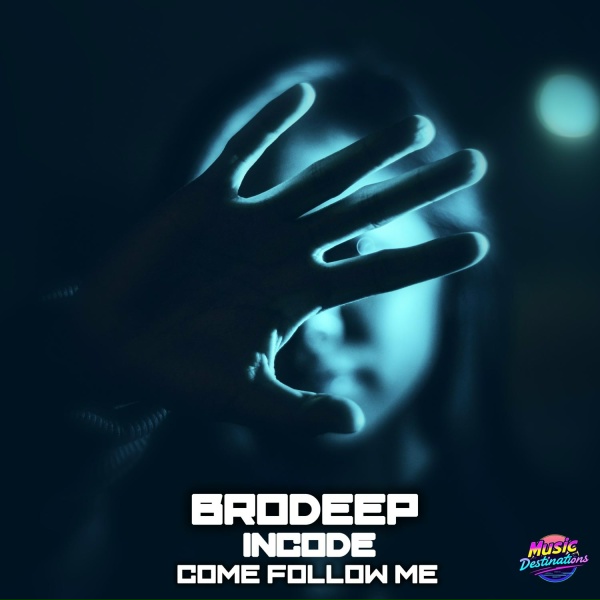 BrodEEp, Incode - Come Follow Me
