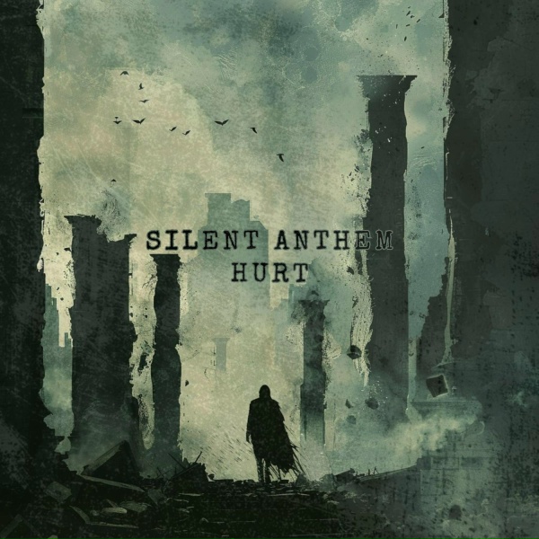 silent anthem - hurt