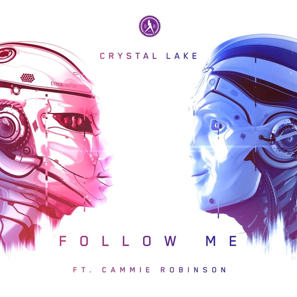 Crystal Lake feat. Cammie Robinson - Follow Me