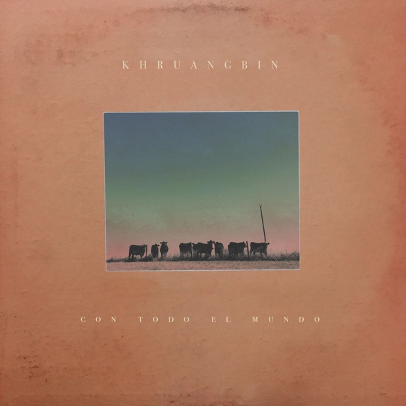Khruangbin - C&oacute;mo Me Quieres
