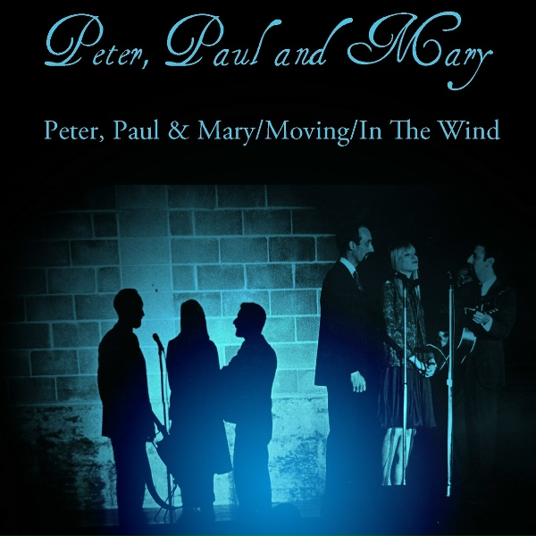 Peter, Paul and Mary - A'soalin'