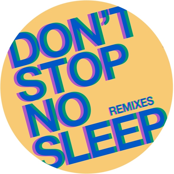 Radio Slave - Don't Stop No Sleep