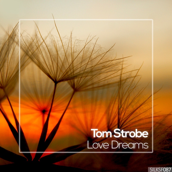 Tom Strobe - Love Dreams