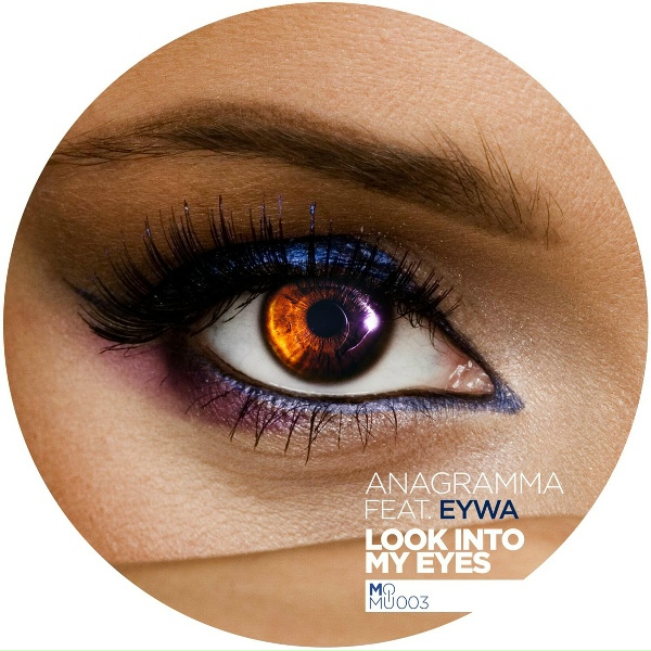 Anagramma feat. EYWA - Look Into My Eyes