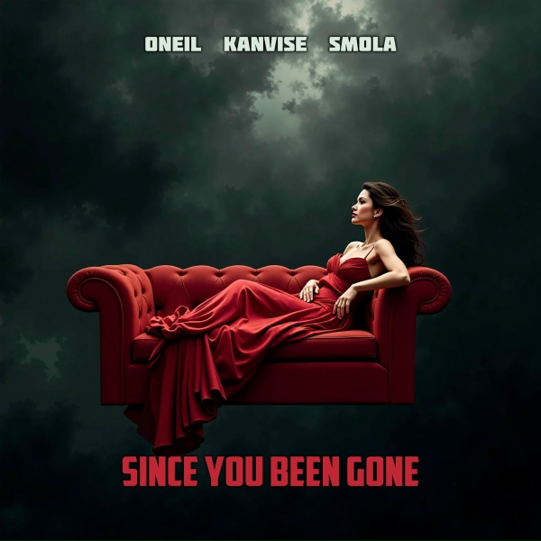 ONEIL, KANVISE, SMOLA - Since You Been Gone