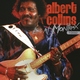 Albert Collins - If You Love Me Like You Say (Live) (Live)