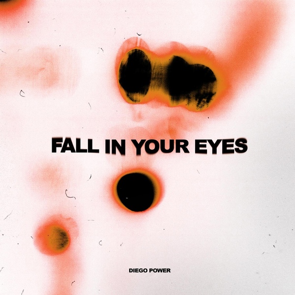 Diego Power - Fall In Your Eyes