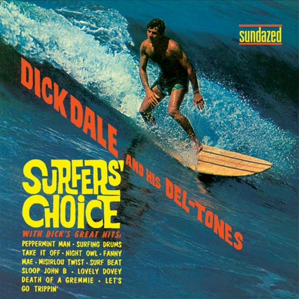 Dick Dale & His Del-Tones - Let's Go Trippin'