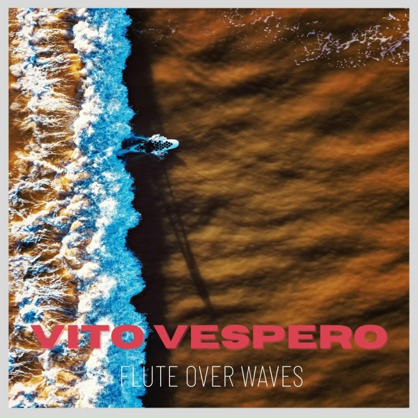 Vito Vespero - Flute over Waves