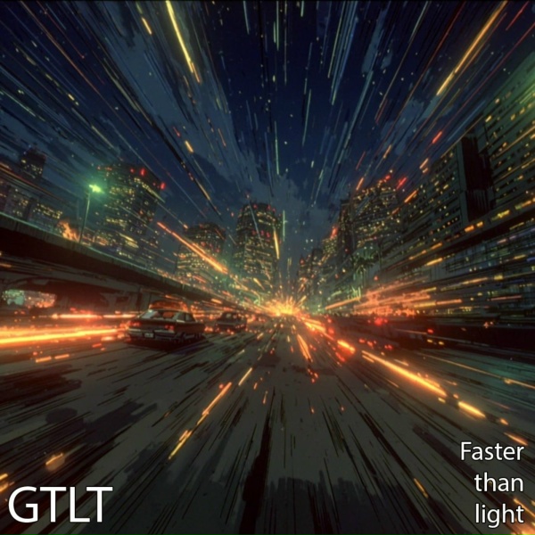 GTLT - Faster than light
