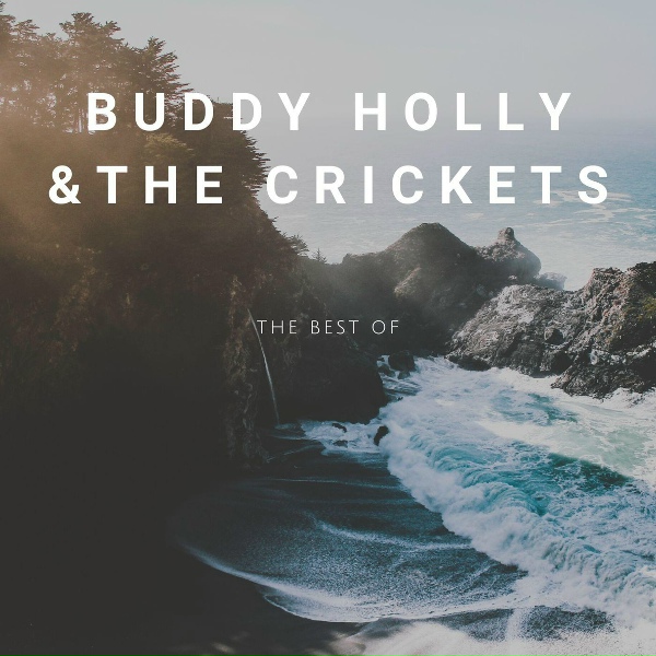 Buddy Holly, The Crickets - Oh, Boy!