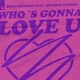 Ryan Shepherd feat. Heather Janssen - Who's Gonna Love U (Extended Mix) (Extended Mix)