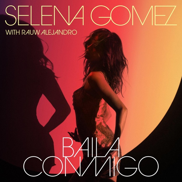 Selena Gomez - Baila Conmigo (with Rauw Alejandro)
