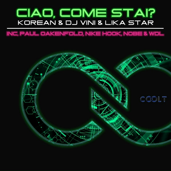 Korean, Dj Vini, Lika Star - Ciao, Come Stai!