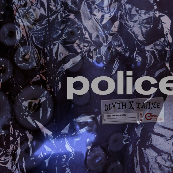 TAIIME, BLVTH - Police (Prod. TAIIME)