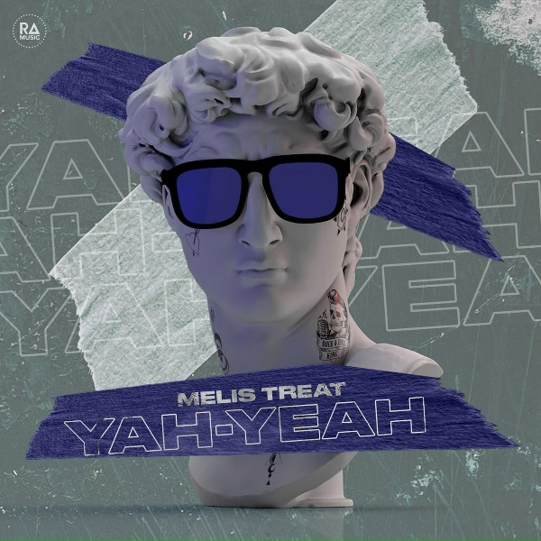 Melis Treat - Yah-Yeah