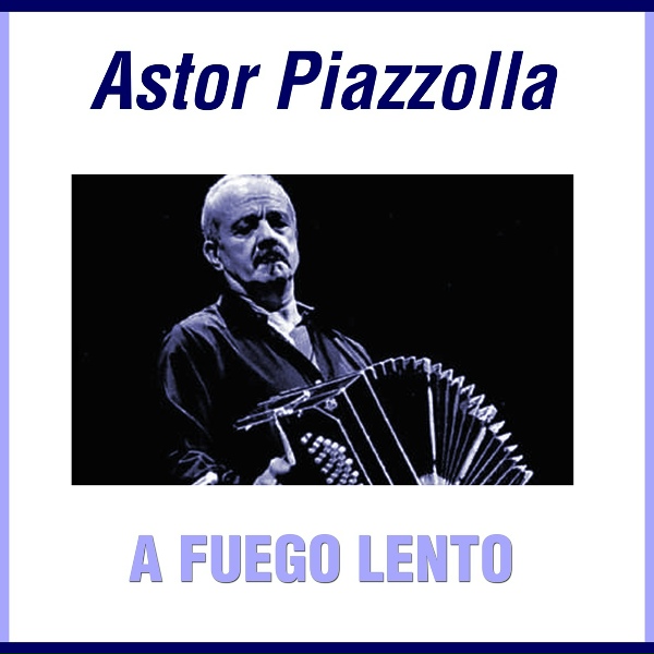 Astor Piazzolla feat. Jorge Sobral - Siempre Paris