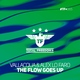 Vallacqua, Alex Lo Faro - The Flow Goes Up (Extended Mix) (Extended Mix)