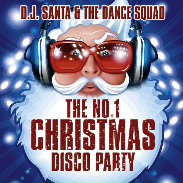 D.J. Santa & The Dance Squad - Winter Wonderland