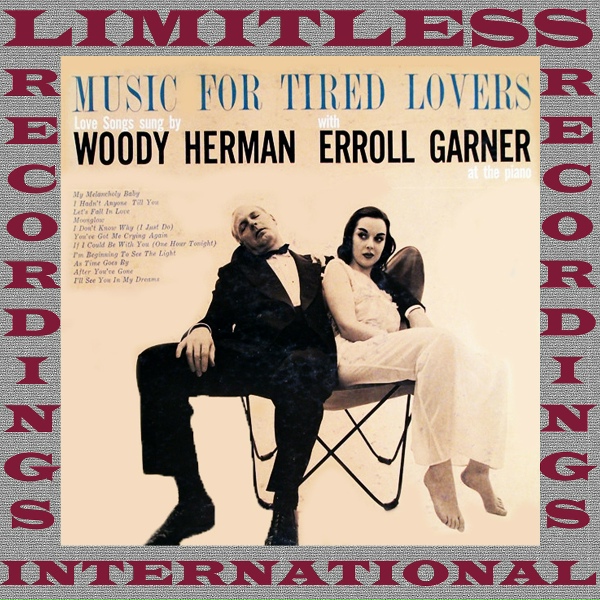 Erroll Garner, Woody Herman - My Melancholy Baby