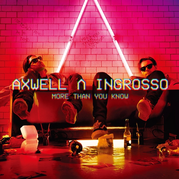 Axwell /\ Ingrosso - Dream Bigger