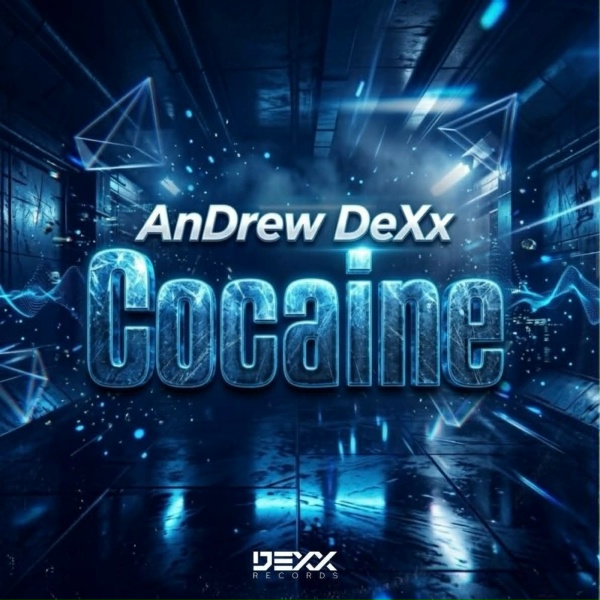 Andrew Dexx - Cocaine