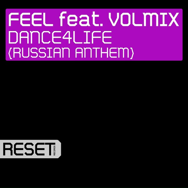Feel feat. Volmix - Dance4Life (Russian Anthem) [feat. Volmix]