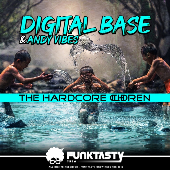 Digital Base, Andy Vibes - The Hardcore Children