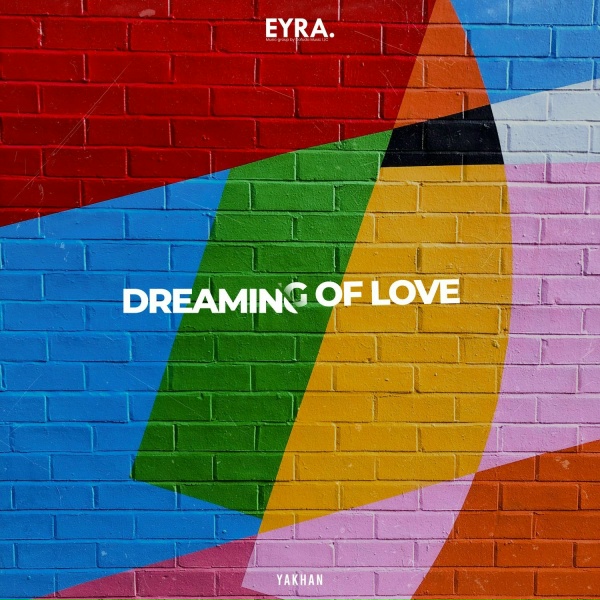 YAKHAN - Dreaming Of Love