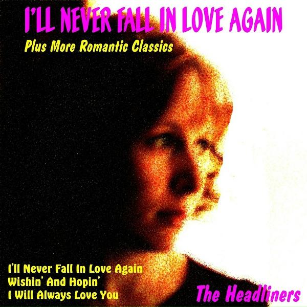 The Headliners - Someday (I'm Coming Back)