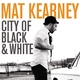 Mat Kearney (City Of Black And White) - New York To California
