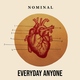 N o m i n a l - EVERYDAY ANYONE