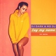 Dj Dark, MD Dj feat. Martova - Say My Name (feat. Martova)