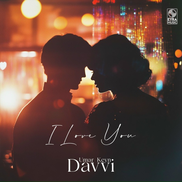 Davvi, Umar Keyn - I love You