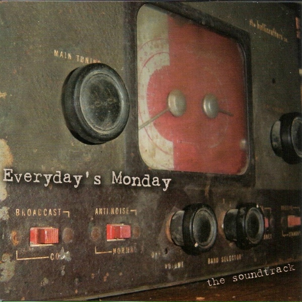 Everyday's Monday - Sit by the Phone