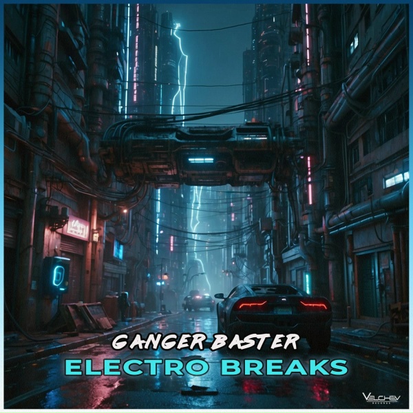 Ganger Baster - Electro Breaks