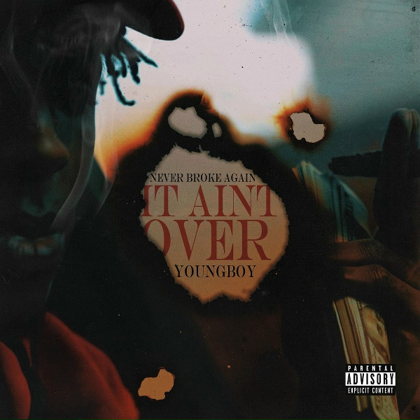 YoungBoy Never Broke Again - It Ain't Over