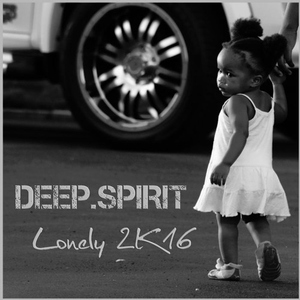 DEEP.SPIRIT - Lonely (DJ Lhasa Remix)