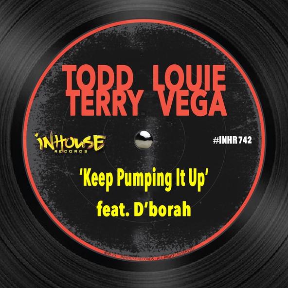 Todd Terry, Louie Vega feat. D'borah - Keep Pumping It Up