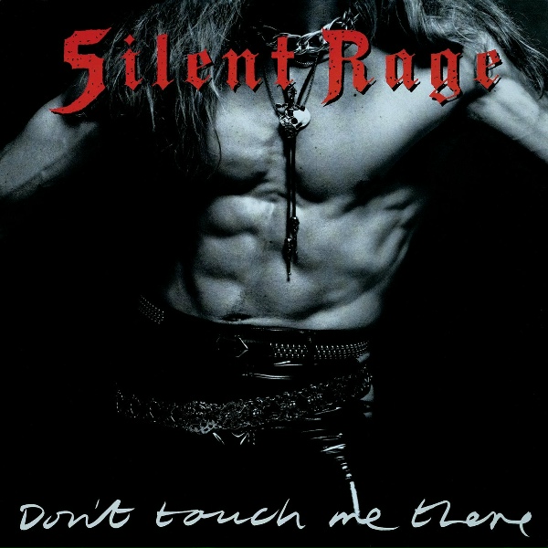 Silent Rage - Tonight You're Mine
