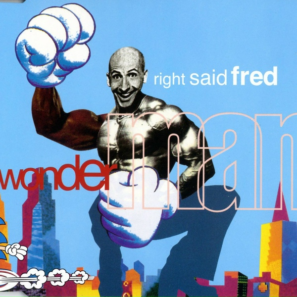 Right Said Fred - Wonderman