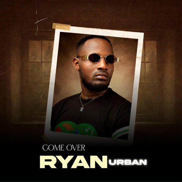 Ryan Urban - Come Over
