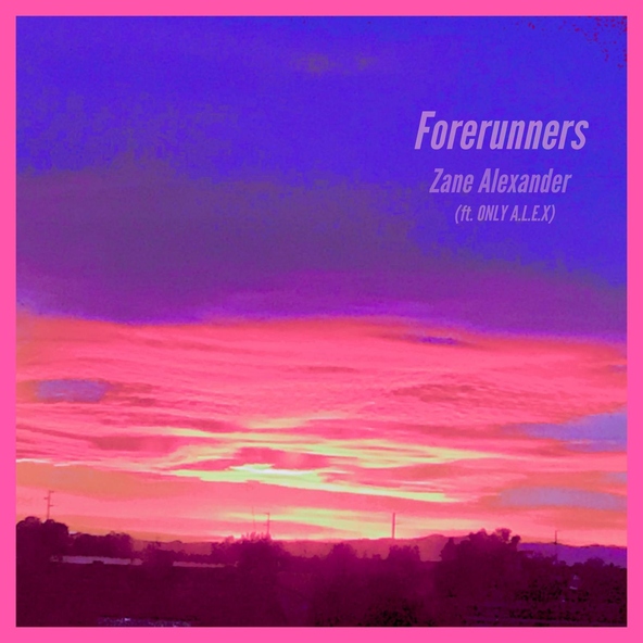 Zane Alexander feat. Only A.L.E.X - Forerunners