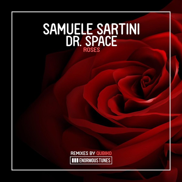 Samuele Sartini, Dr. Space - Roses