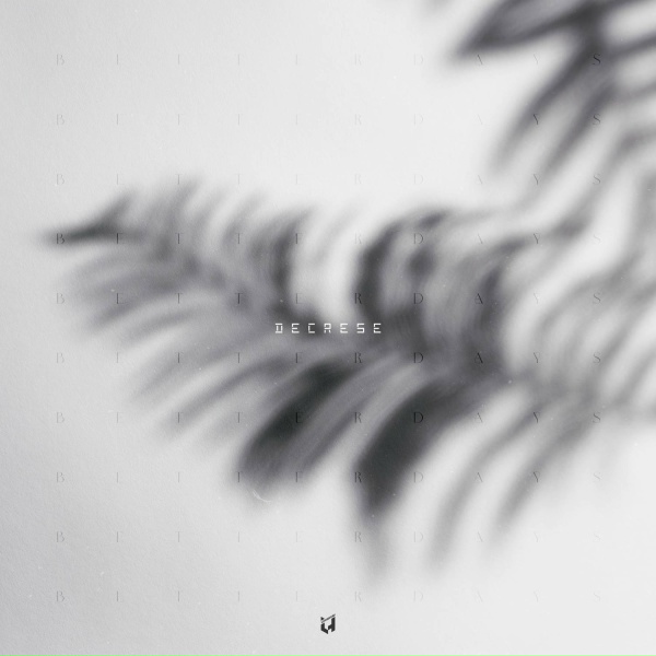 Decrese feat. VVOKAA - Better Days