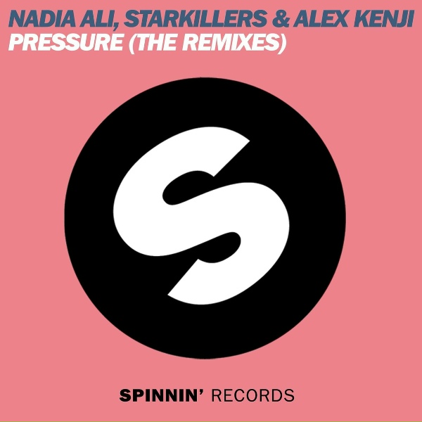 Nadia Ali, Starkillers, Alex Kenji - Pressure