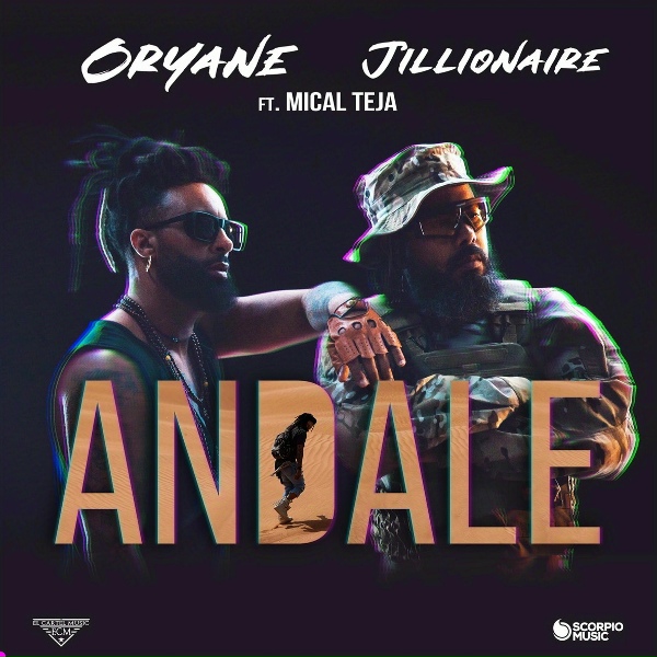 Oryane, Jillionaire feat. Mical Teja - Andale