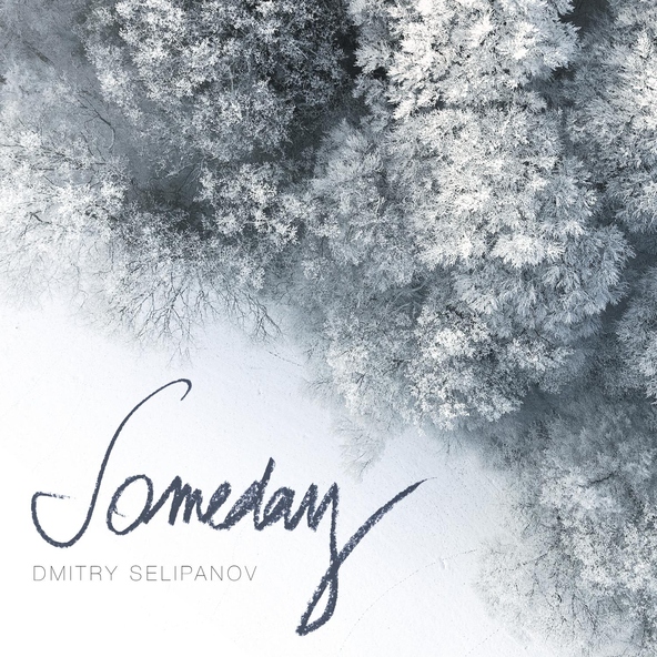 Dmitry Selipanov - Someday